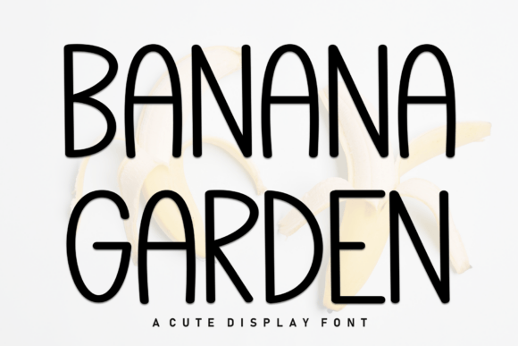 Banana Garden: The Playful Font for Energetic Design