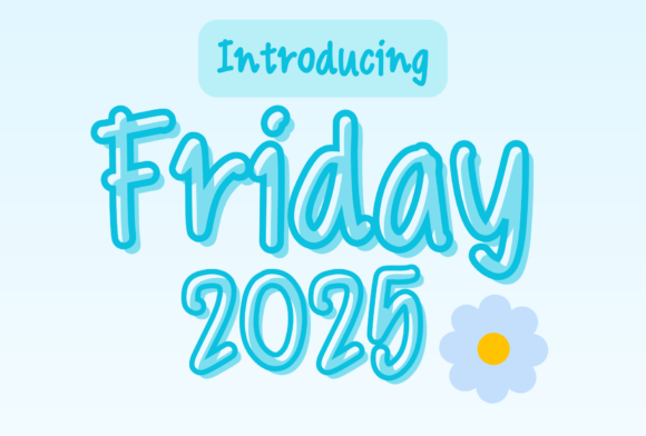 Friday 2025: A Handwritten Font for Modern Design