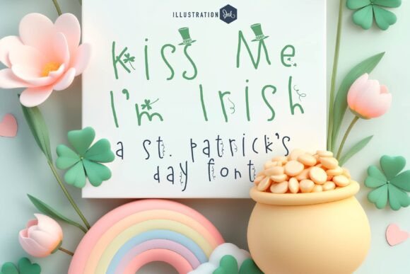 Kiss Me I'm Irish: A Festive Font for Dynamic Design