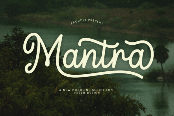 Mantra: The Stylish Monoline Script for Modern Design