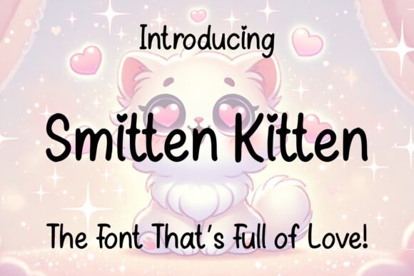 Smitten Kitten: A Playful Typeface for Whimsical Design