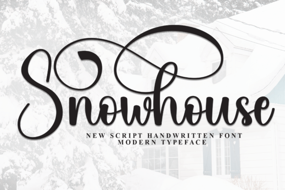 Snowhouse: A Stylish Script for Modern Design